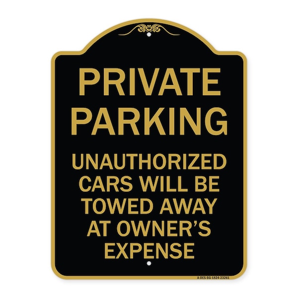 Private Parking Unauthorized Cars Will Be Towed Away at Owners Expense, Black & Gold, BG-1824-23261